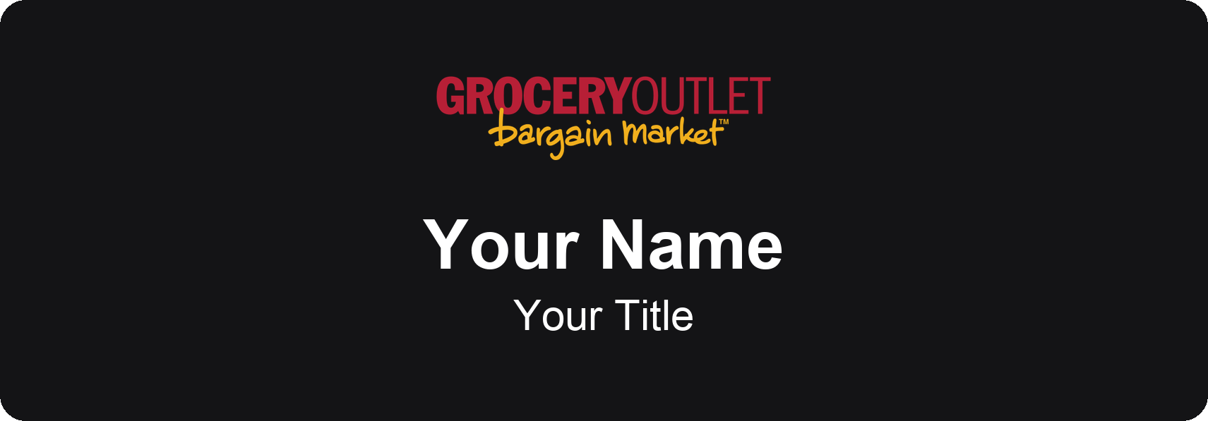 Grocery Outlet Name Badge, Black, No Border 3" × 1"