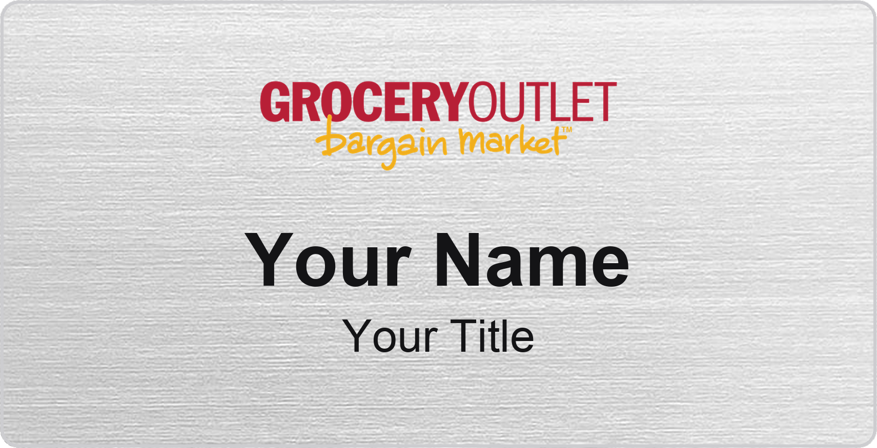 Grocery Outlet Name Badge, Silver Metallic, No Border 3" × 1.5"