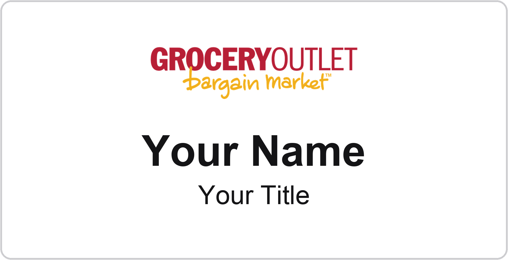 Grocery Outlet grocery store name badge White, No Border