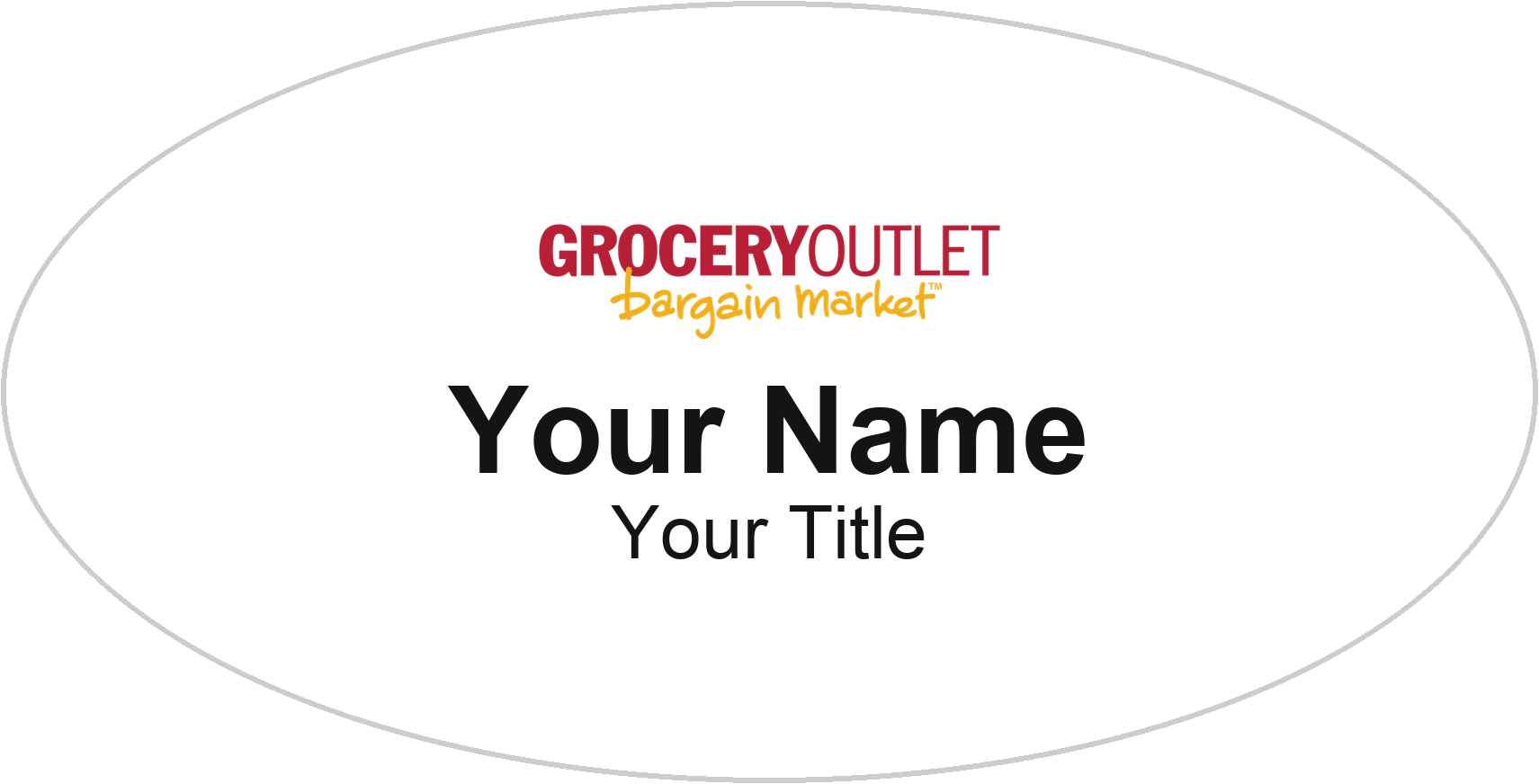 Grocery Outlet Name Badge, White, No Border Oval 3" × 1.5"