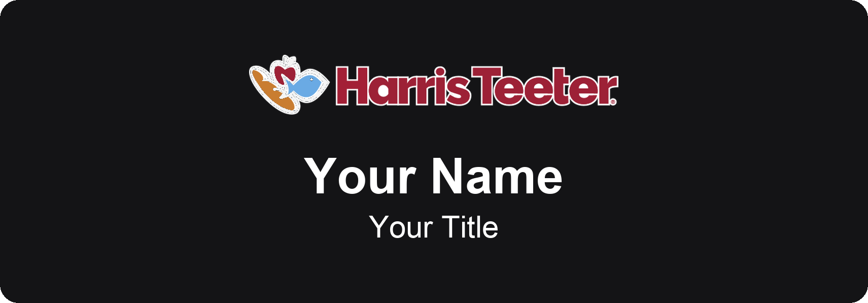 Harris Teeter Name Badge, Black, No Border 3" × 1"