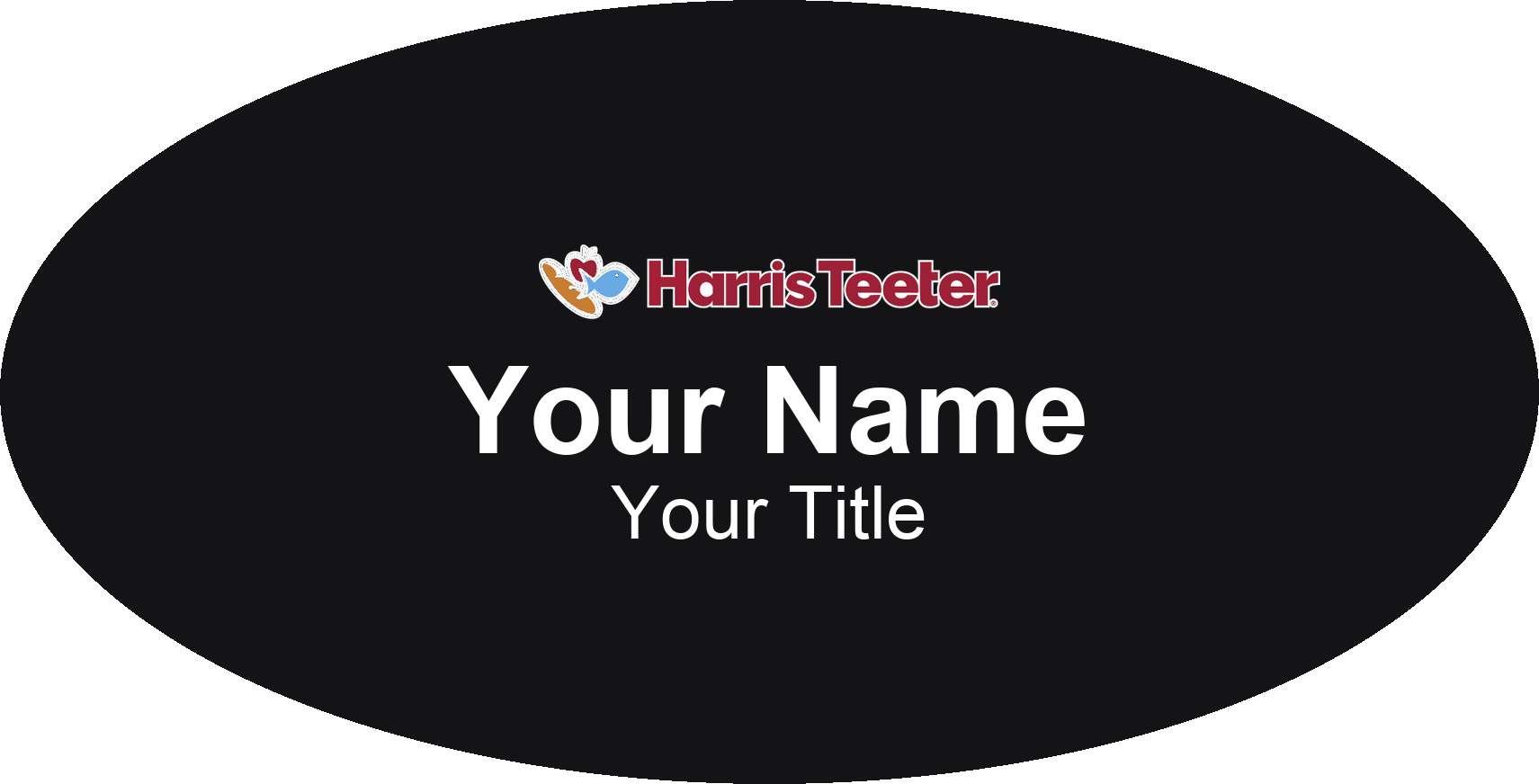 Harris Teeter Name Badge, Black, No Border Oval 3" × 1.5"