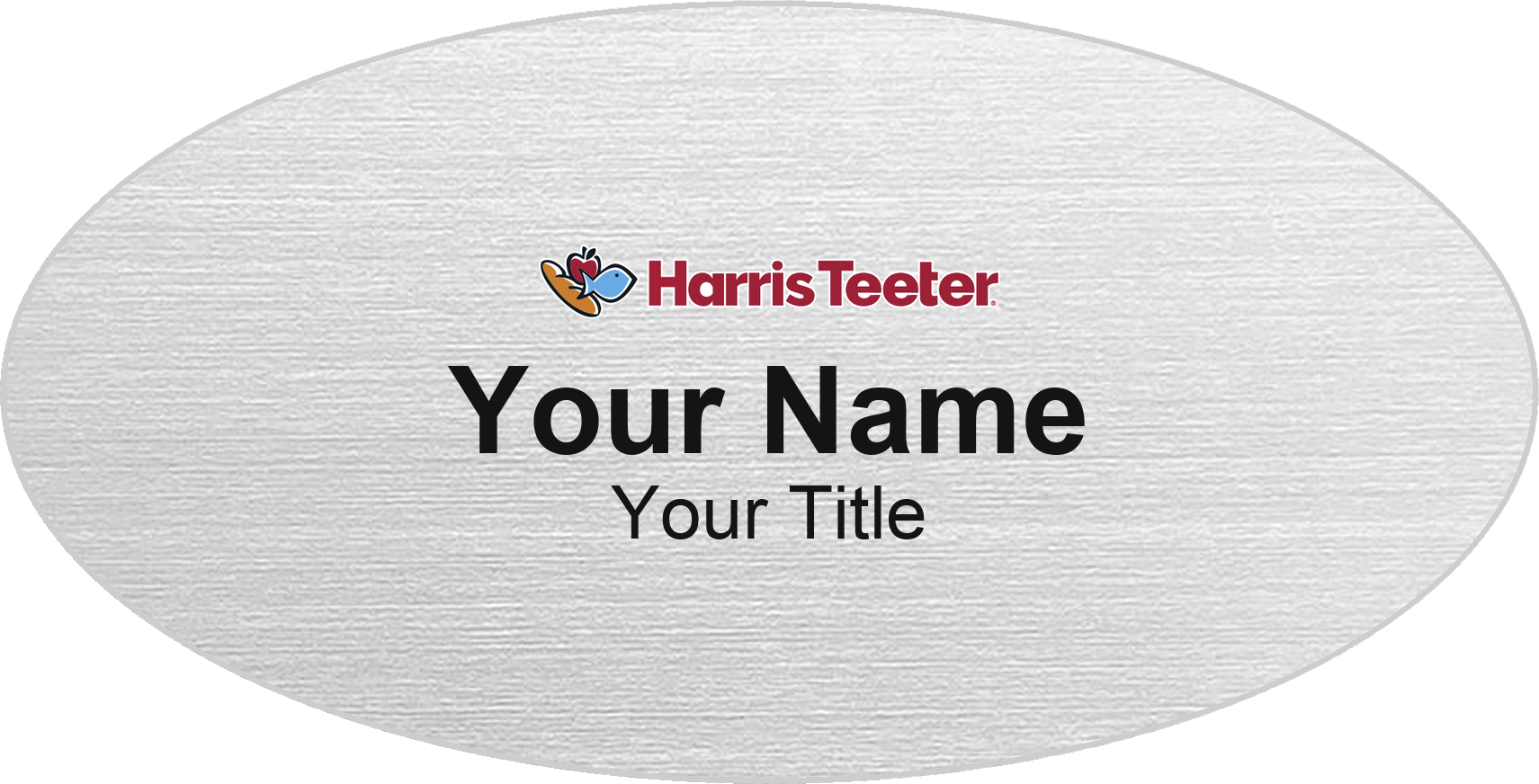 Harris Teeter Name Badge, Silver Metallic, No Border Oval 3" × 1.5"