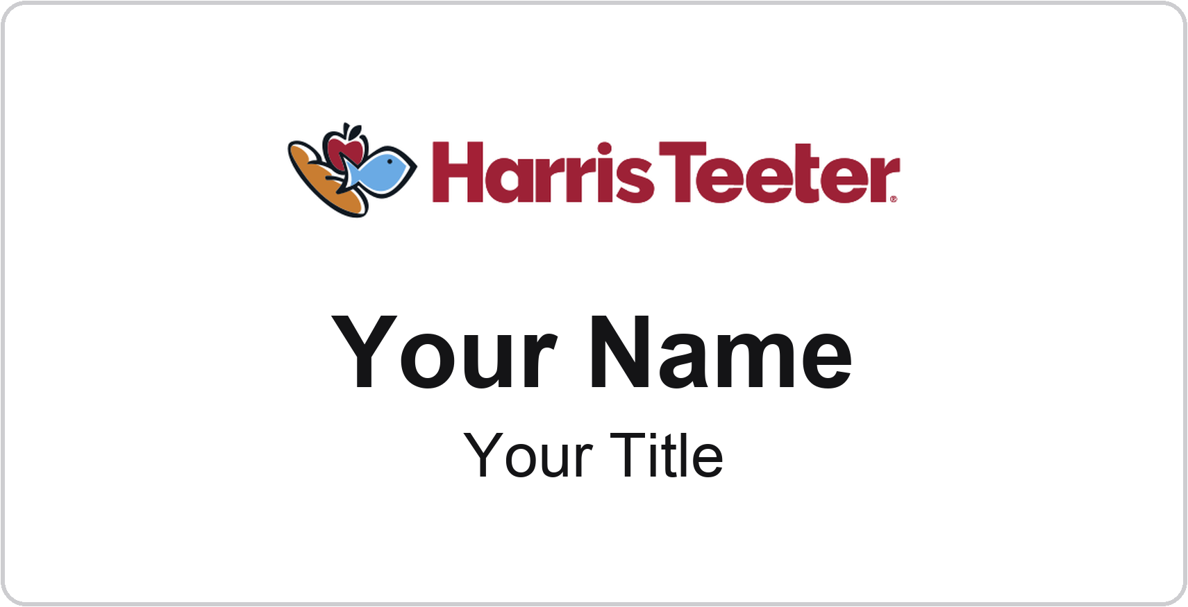 Harris Teeter Name Badge, White, No Border 3" × 1.5"