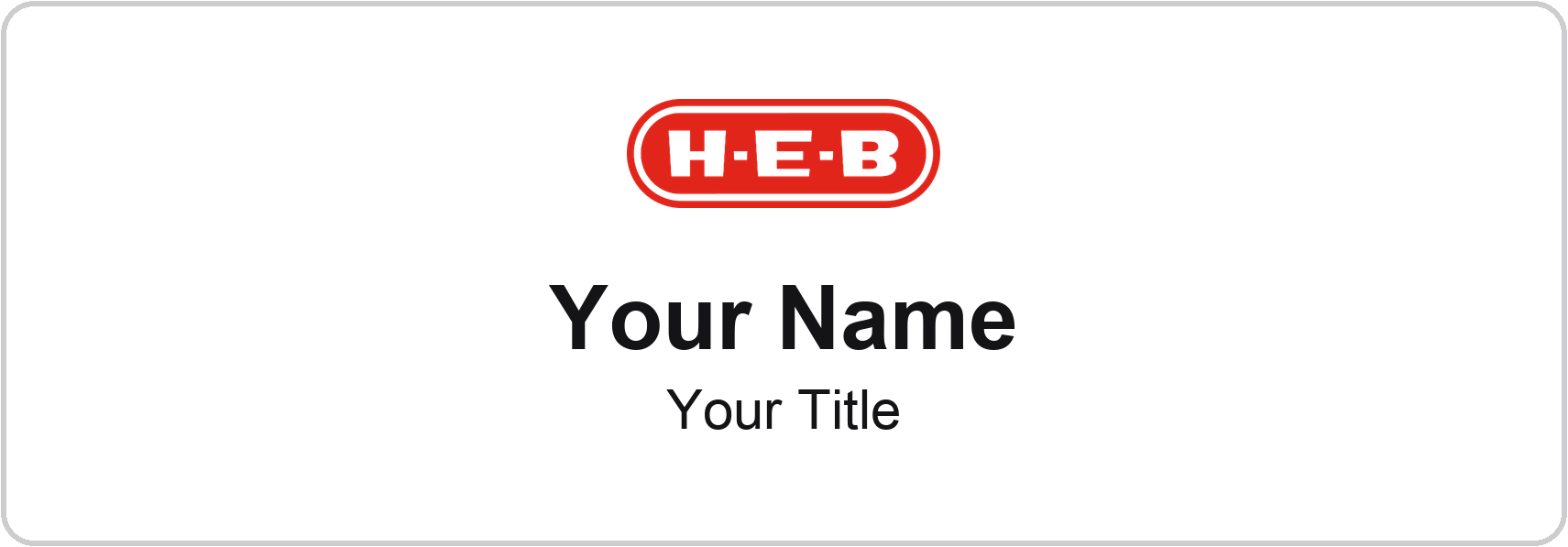 H-E-B Name Badge, White, No Border 3" × 1"