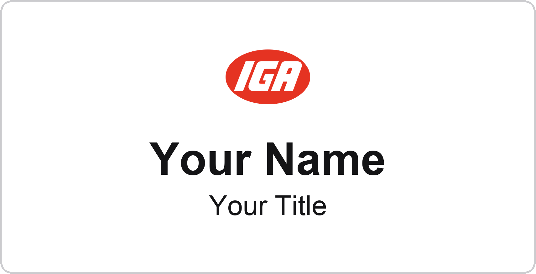 IGA Name Badge, White, No Border 3" × 1.5"