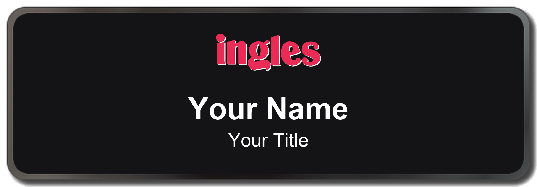Ingles Markets Name Badge, Black, Black Border 3" × 1"