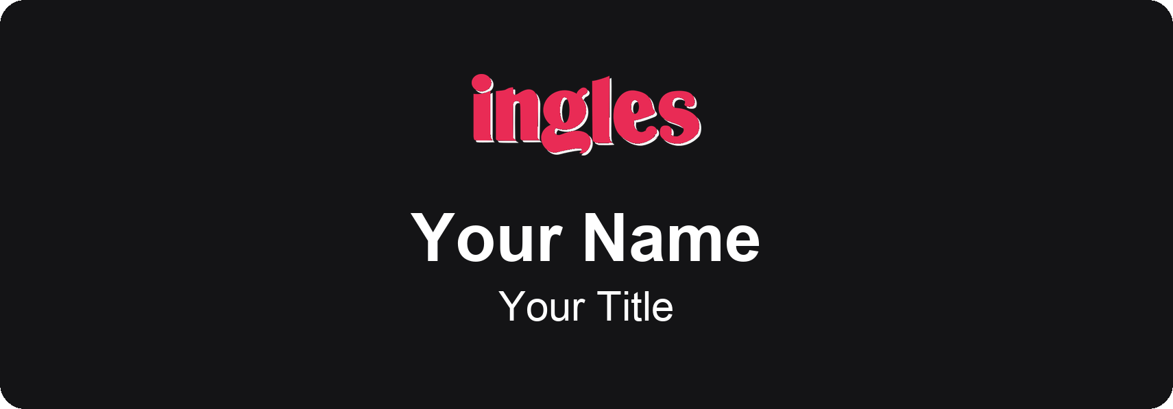 Ingles Markets grocery store name badge Black, No Border