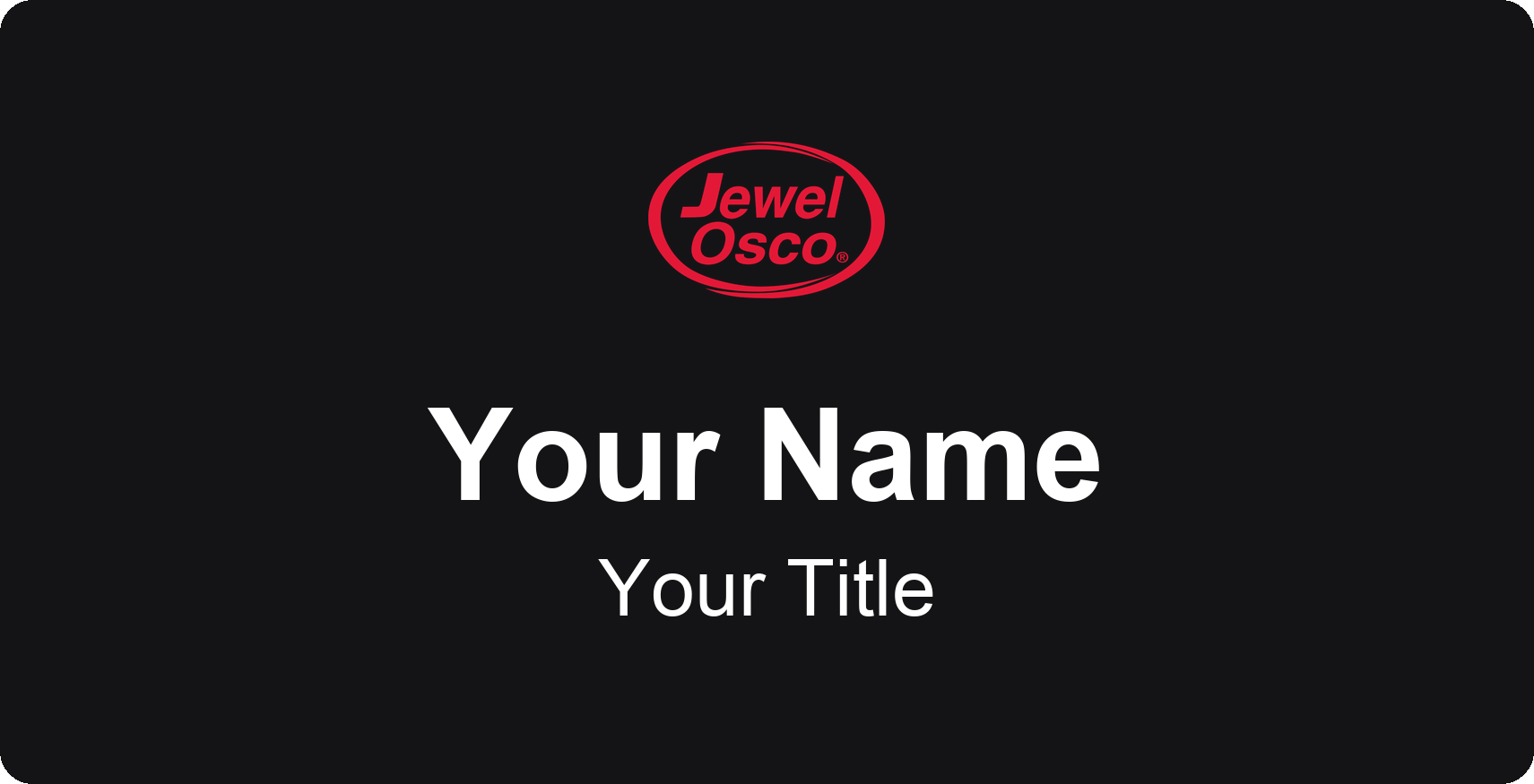 Jewel-Osco Name Badge, Black, No Border 3" × 1.5"