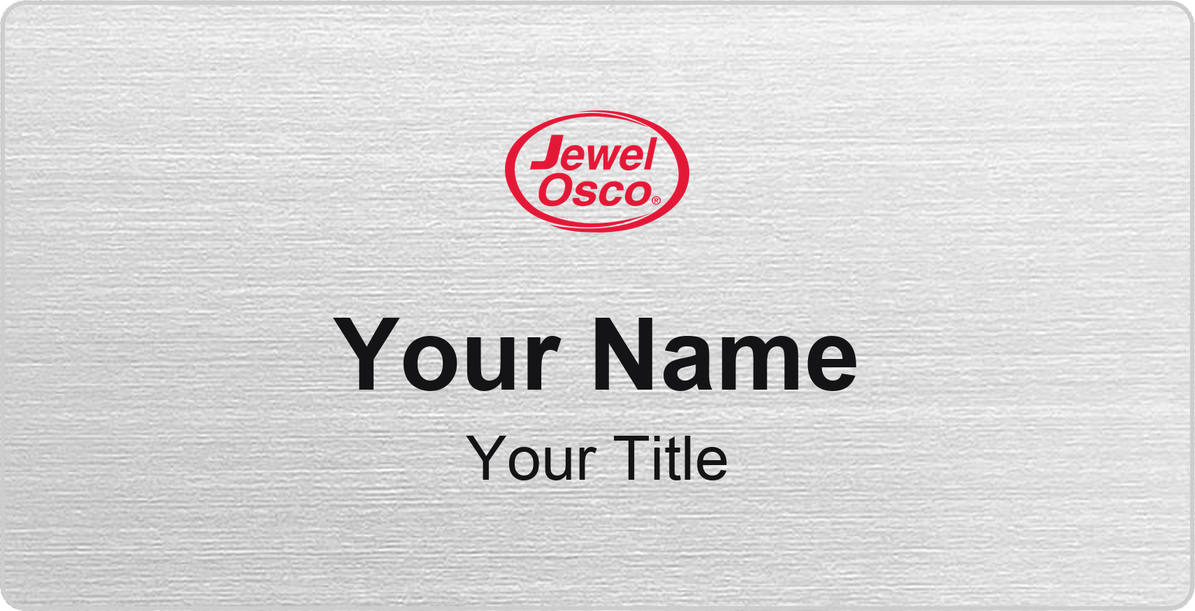 Jewel-Osco Name Badge, Silver Metallic, No Border 3" × 1.5"