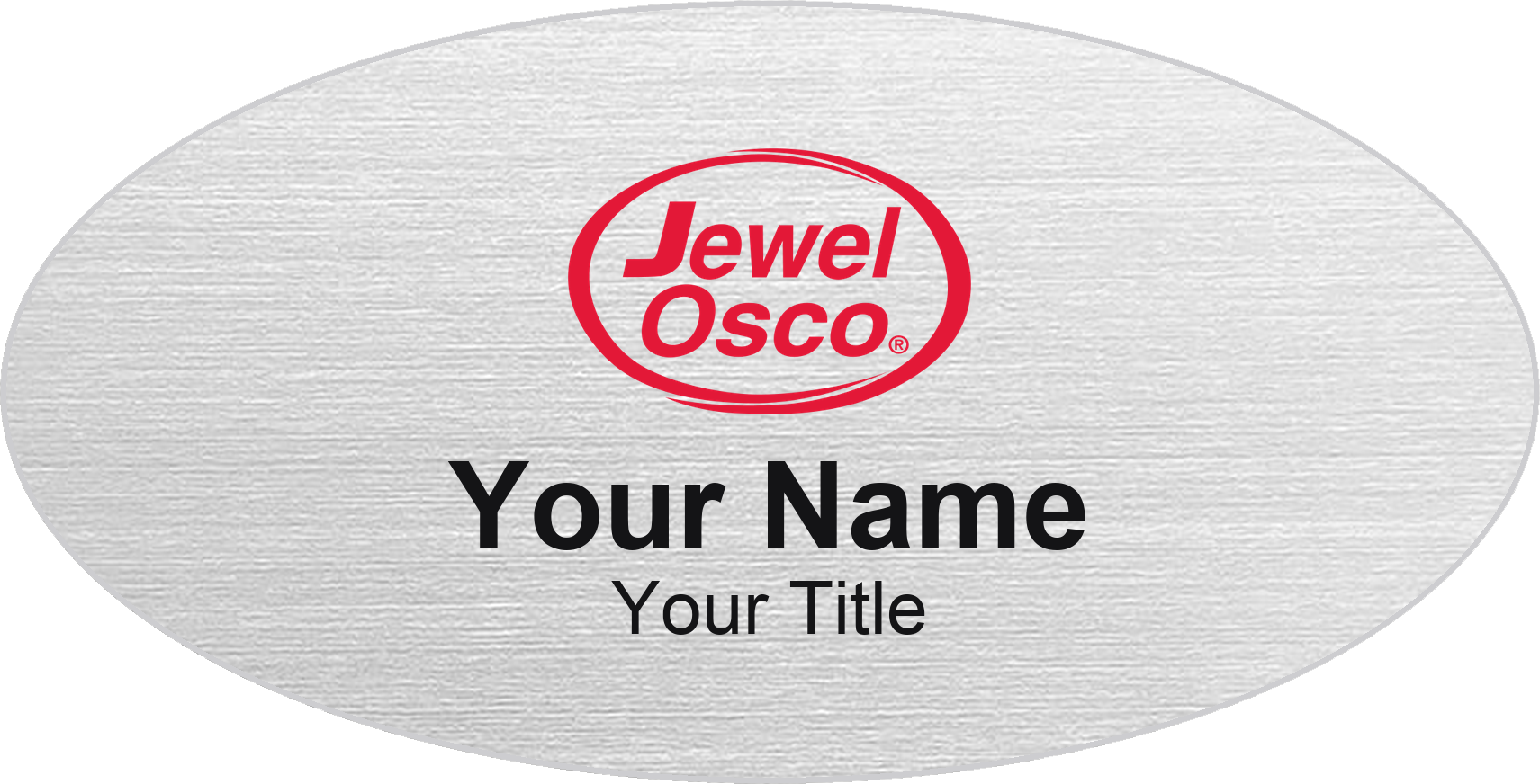 Jewel-Osco Name Badge, Silver Metallic, No Border Oval 3" × 1.5"