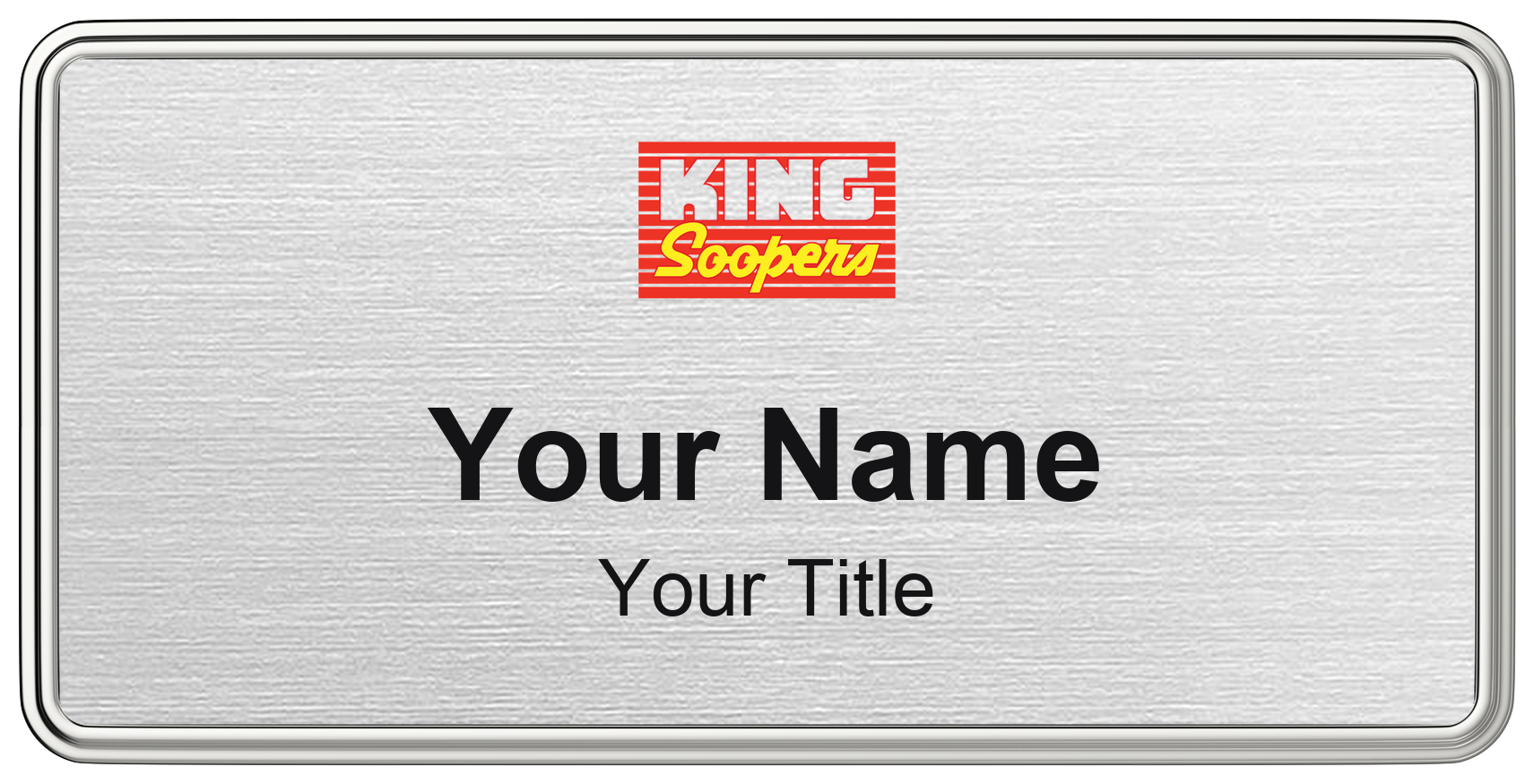 King Soopers Name Badge, Silver Metallic, Silver Border 3" × 1.5"