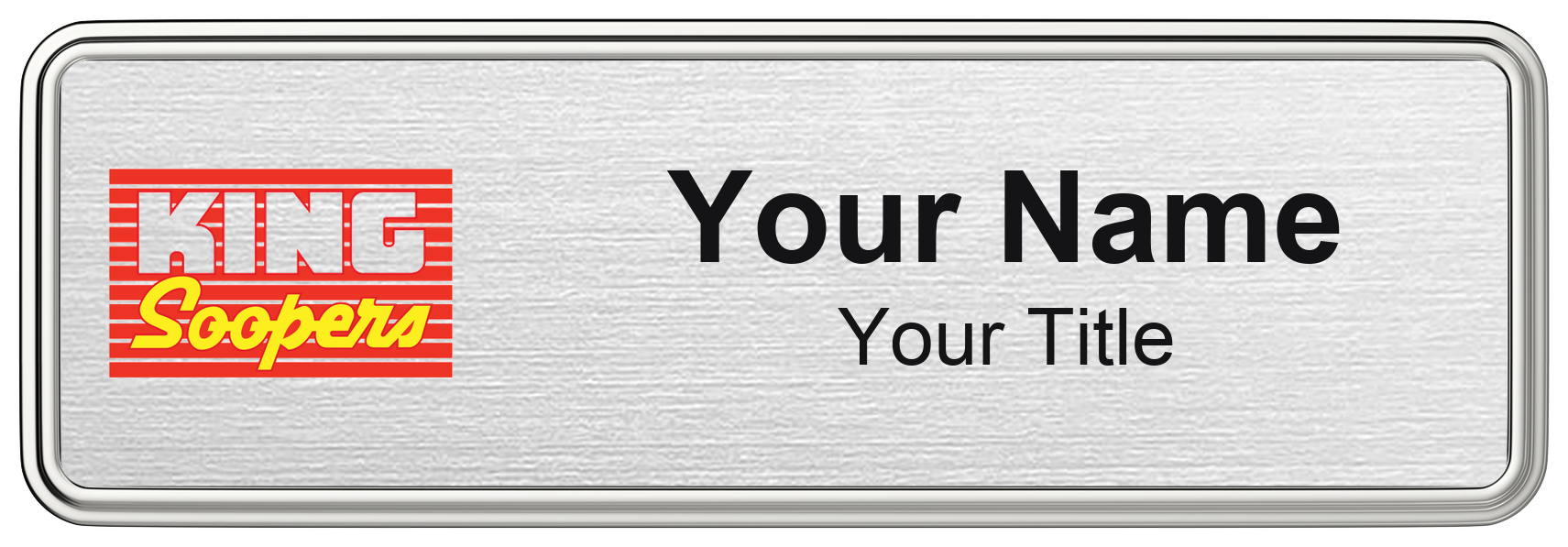 King Soopers Name Badge, Silver Metallic, Silver Border 3" × 1"