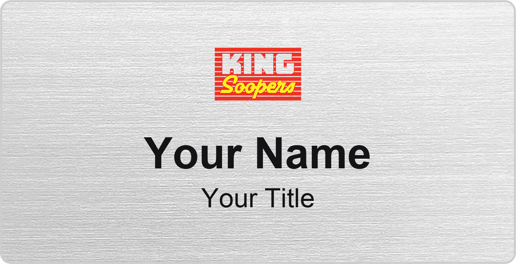 King Soopers Name Badge, Silver Metallic, No Border 3" × 1.5"