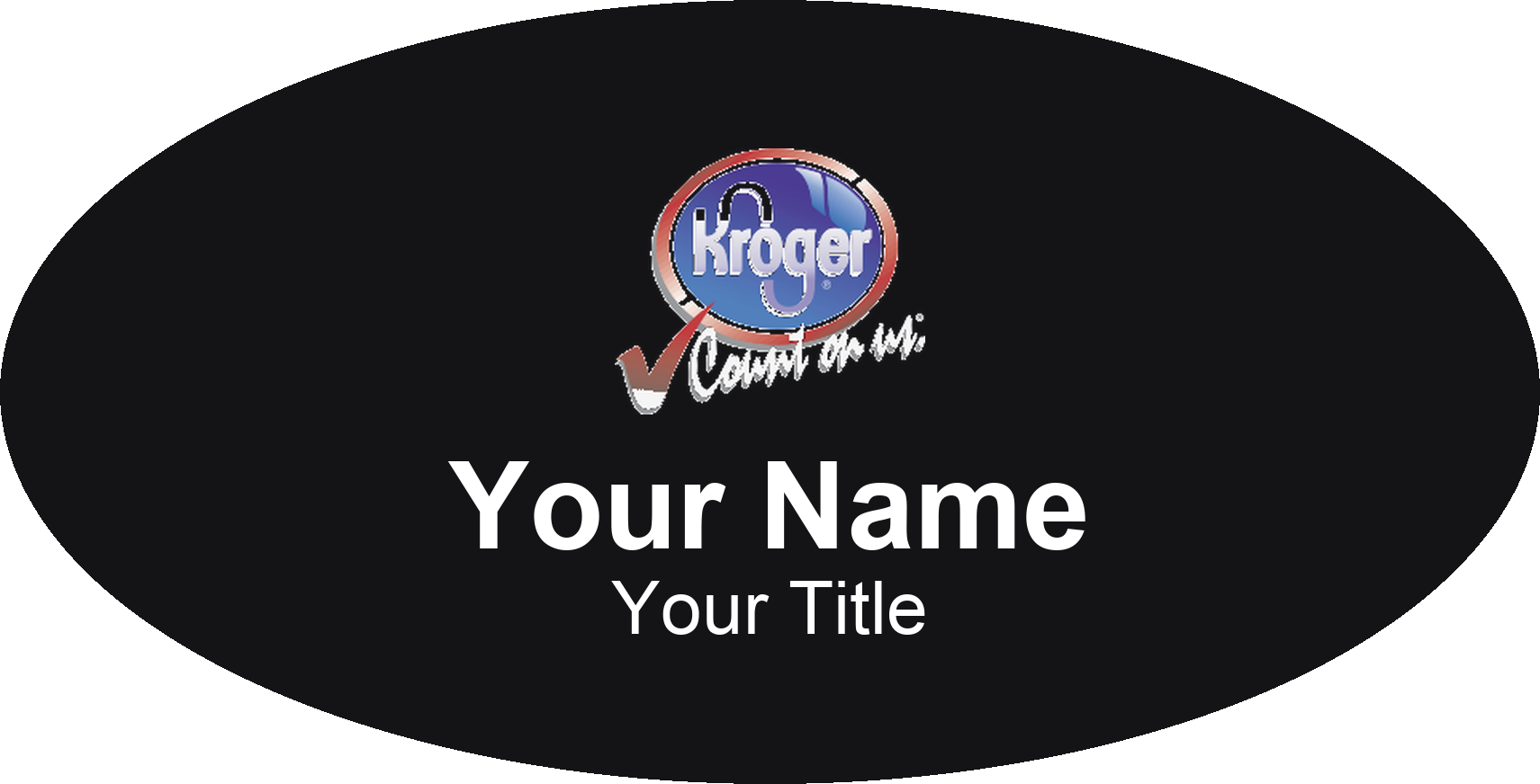 Kroger grocery store name badge Black, No Border