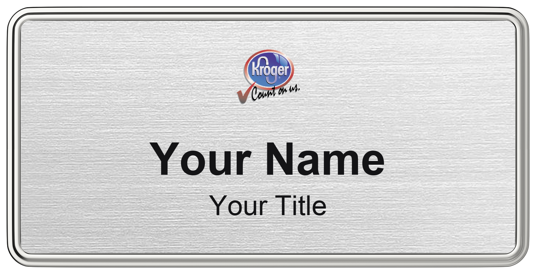 Kroger Name Badge, Silver Metallic, Silver Border 3" × 1.5"