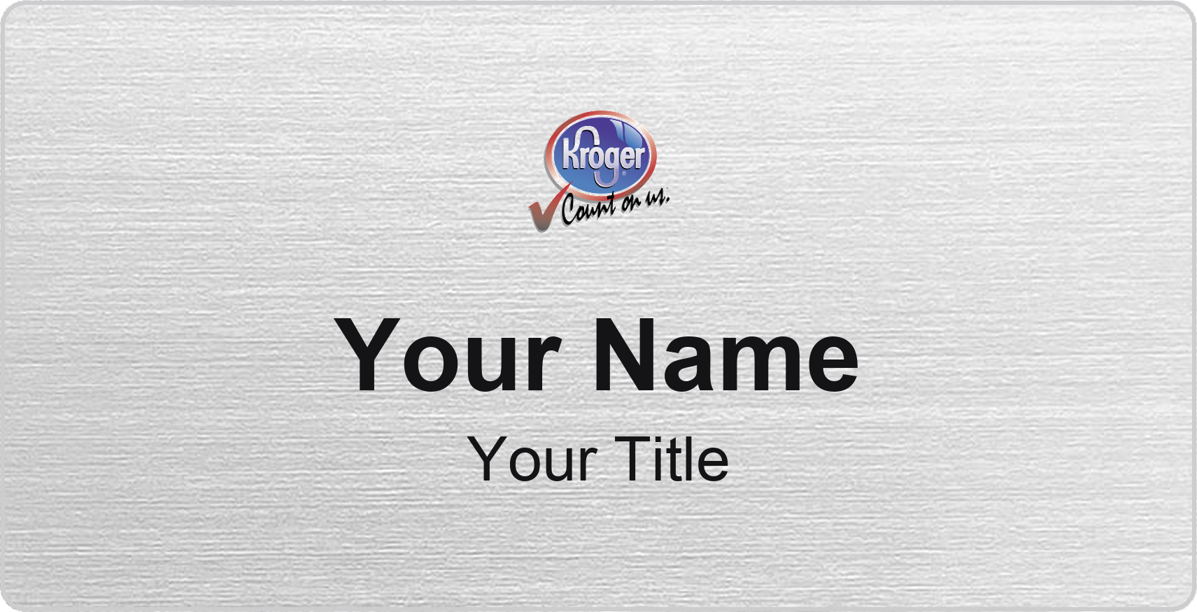 Kroger Name Badge, Silver Metallic, No Border 3" × 1.5"