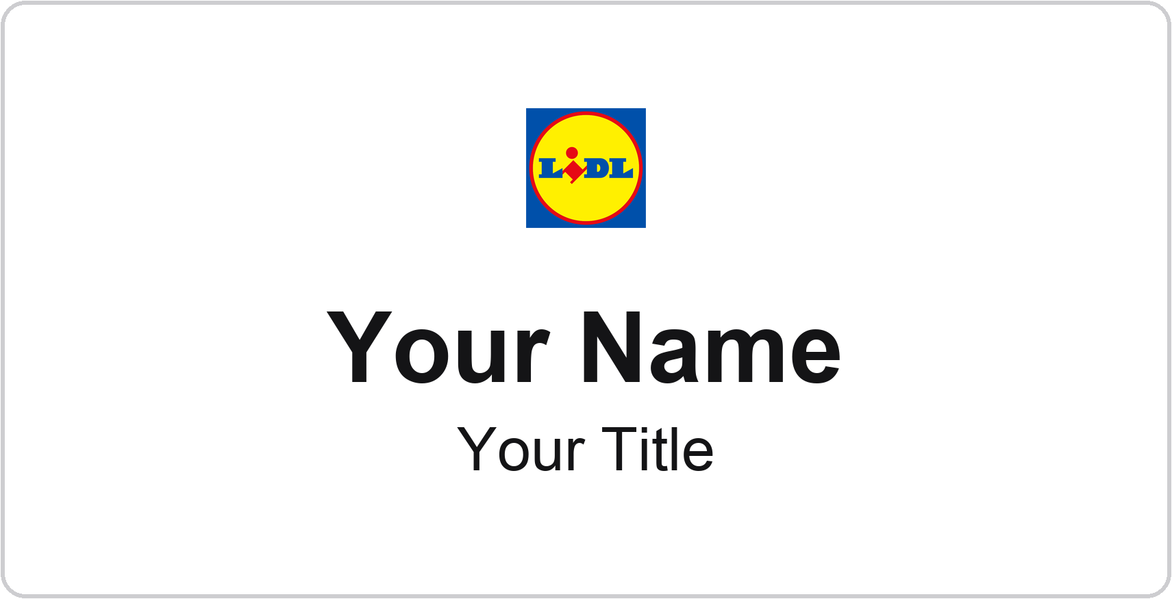 Lidl Name Badge, White, No Border 3" × 1.5"