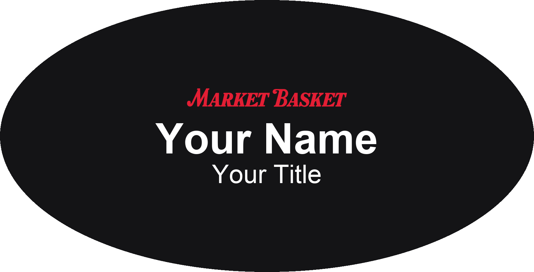 Market Basket grocery store name badge Black, No Border