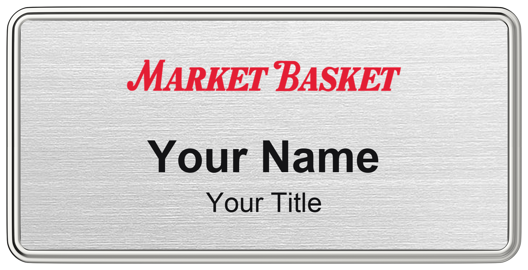 Market Basket grocery store name badge Silver Metallic, Silver Border