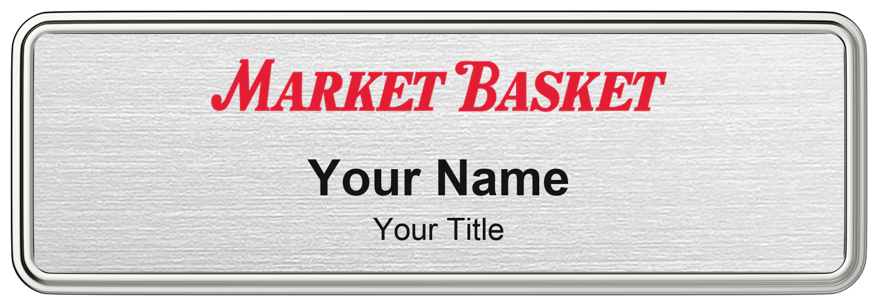 Market Basket grocery store name badge, brushed silver