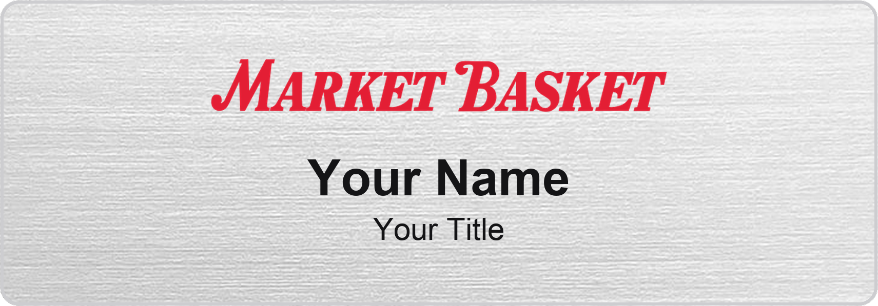 Market Basket grocery store name badge Silver Metallic, No Border