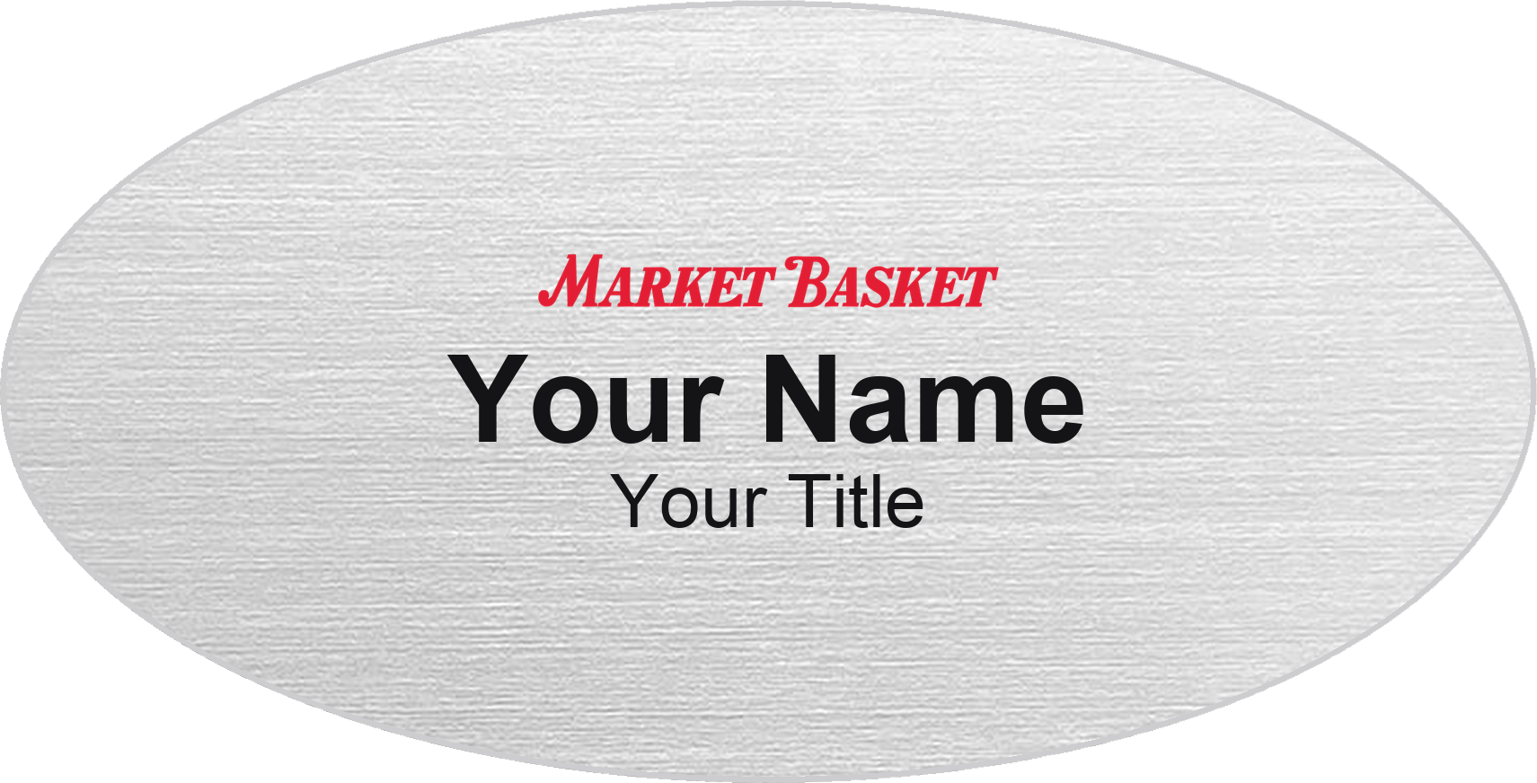 Market Basket grocery store name badge Silver Metallic, No Border