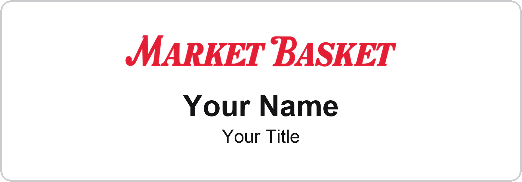 Market Basket grocery store name badge White, No Border