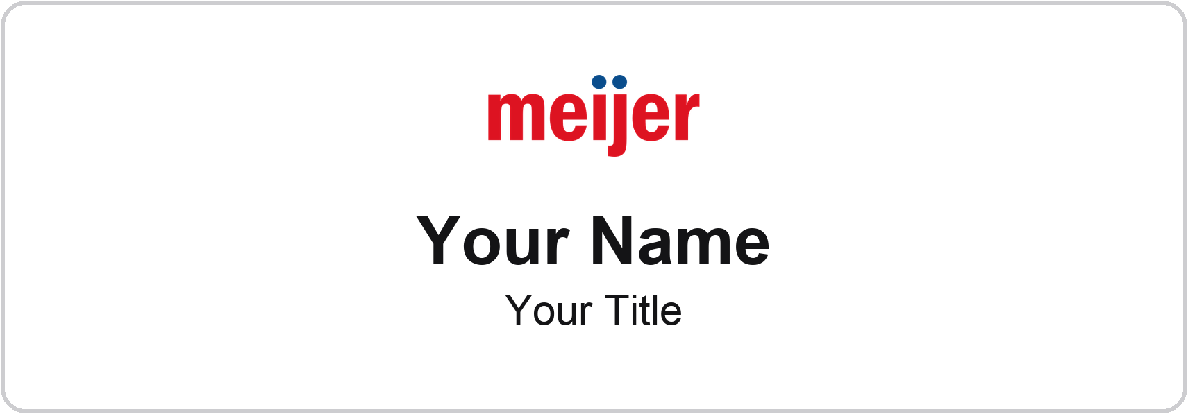 Meijer Name Badge, White, No Border 3" × 1"