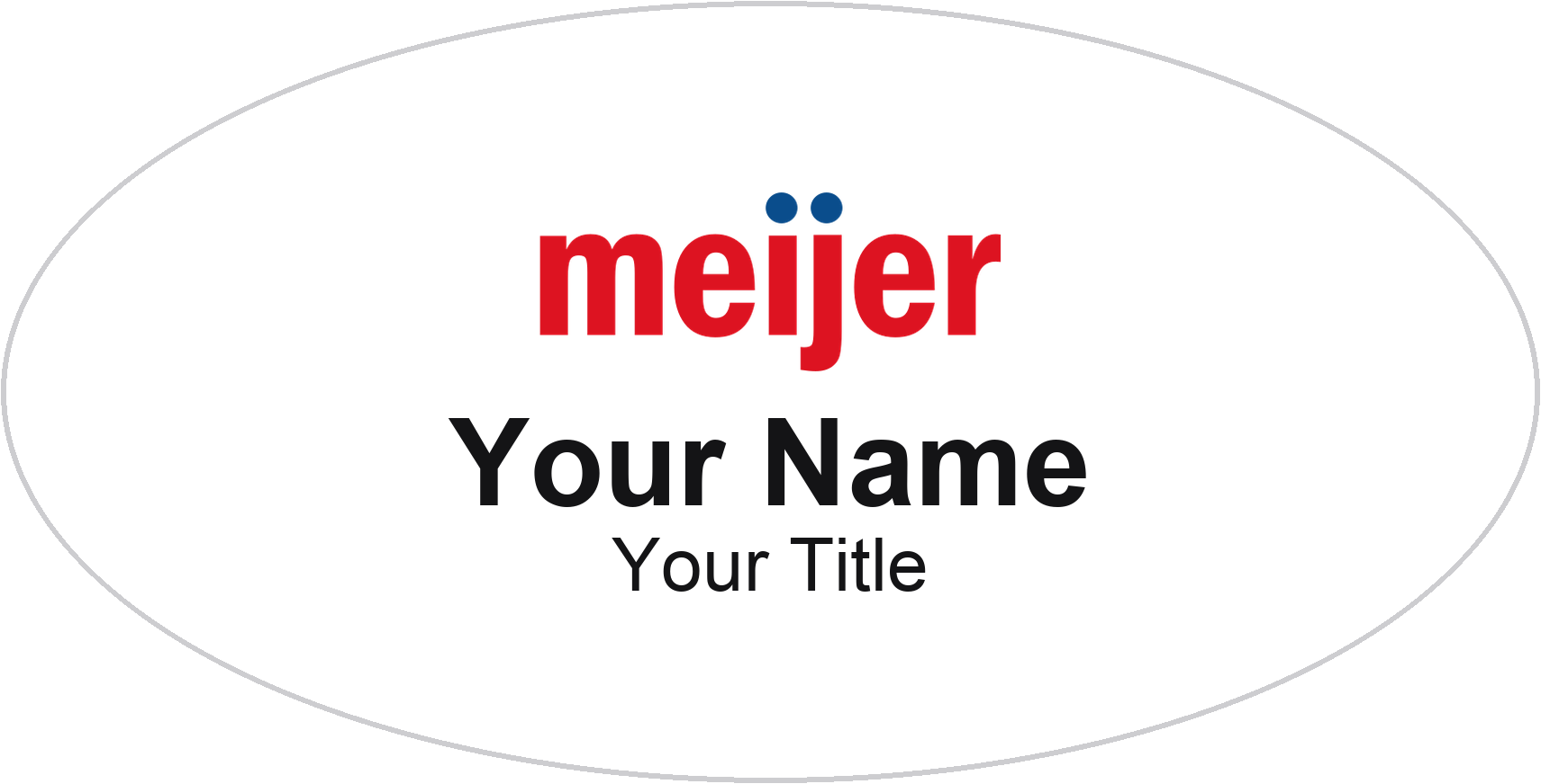 Meijer Name Badge, White, No Border Oval 3" × 1.5"