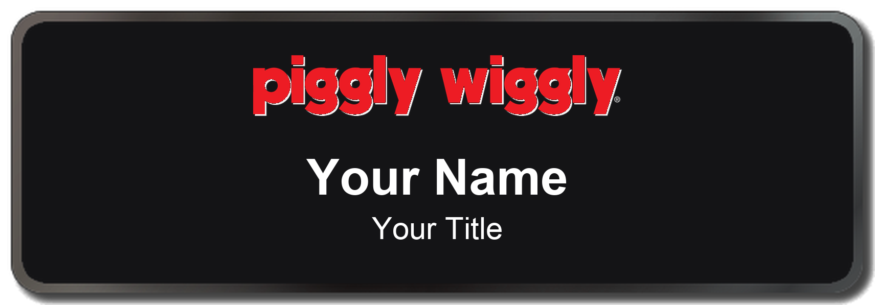Piggly Wiggly Name Badge, Black, Black Border 3" × 1"