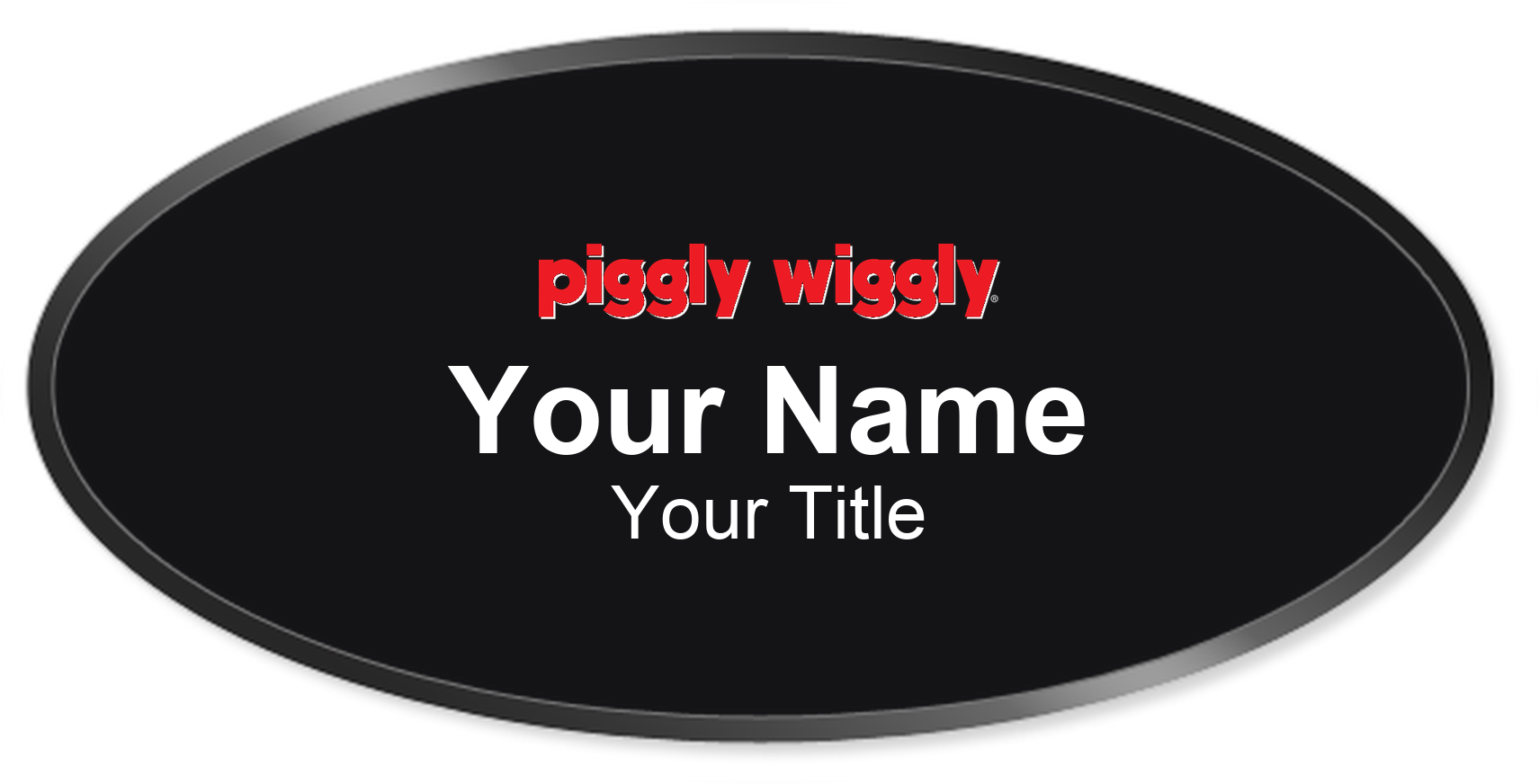 Piggly Wiggly Name Badge, Black, Black Border Oval 3" × 1.5"