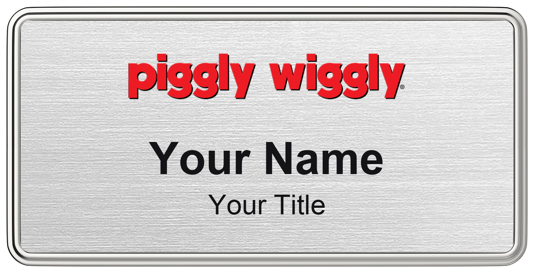 Piggly Wiggly Name Badge, Silver Metallic, Silver Border 3" × 1.5"