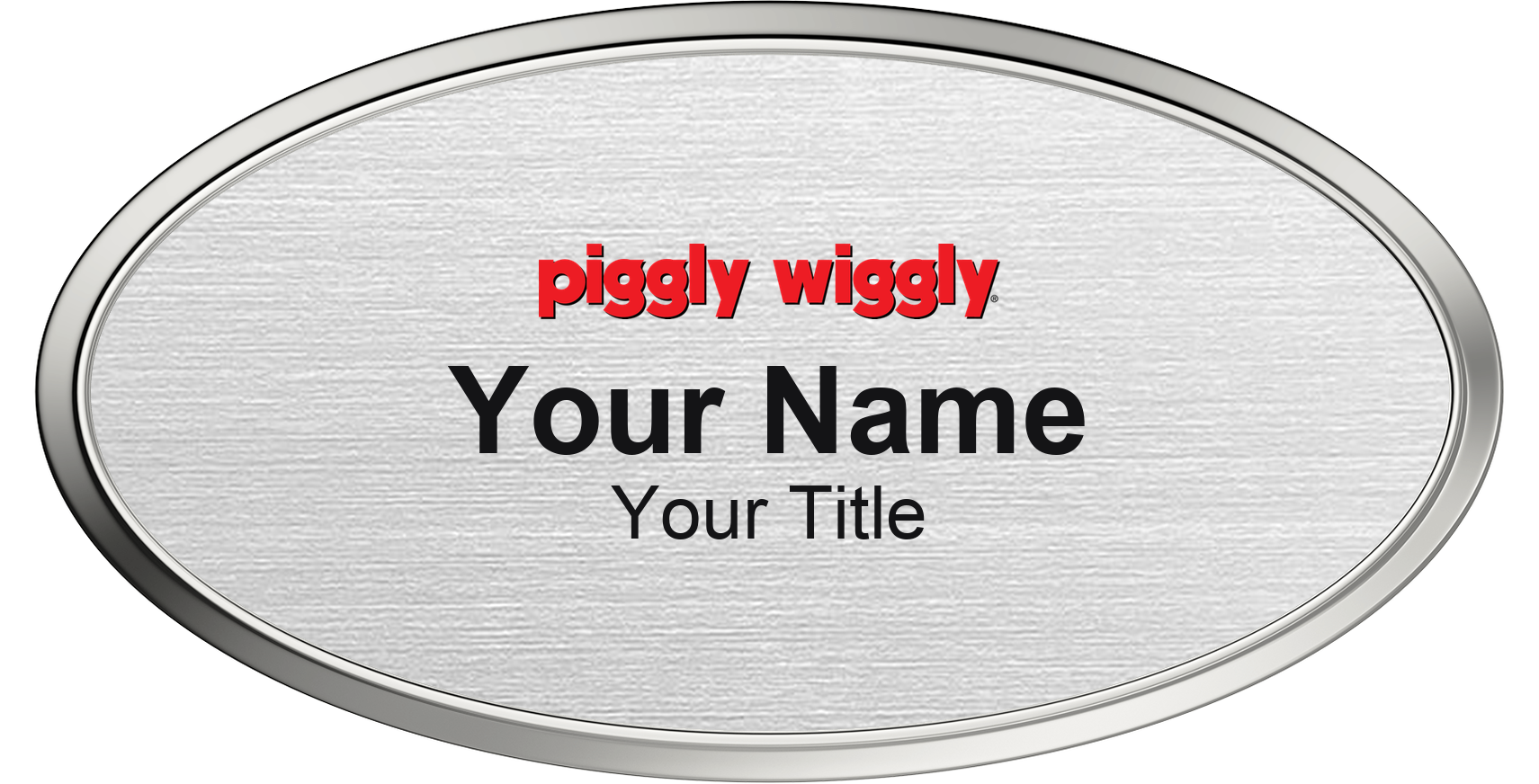 Piggly Wiggly Name Badge, Silver Metallic, Silver Border Oval 3" × 1.5"