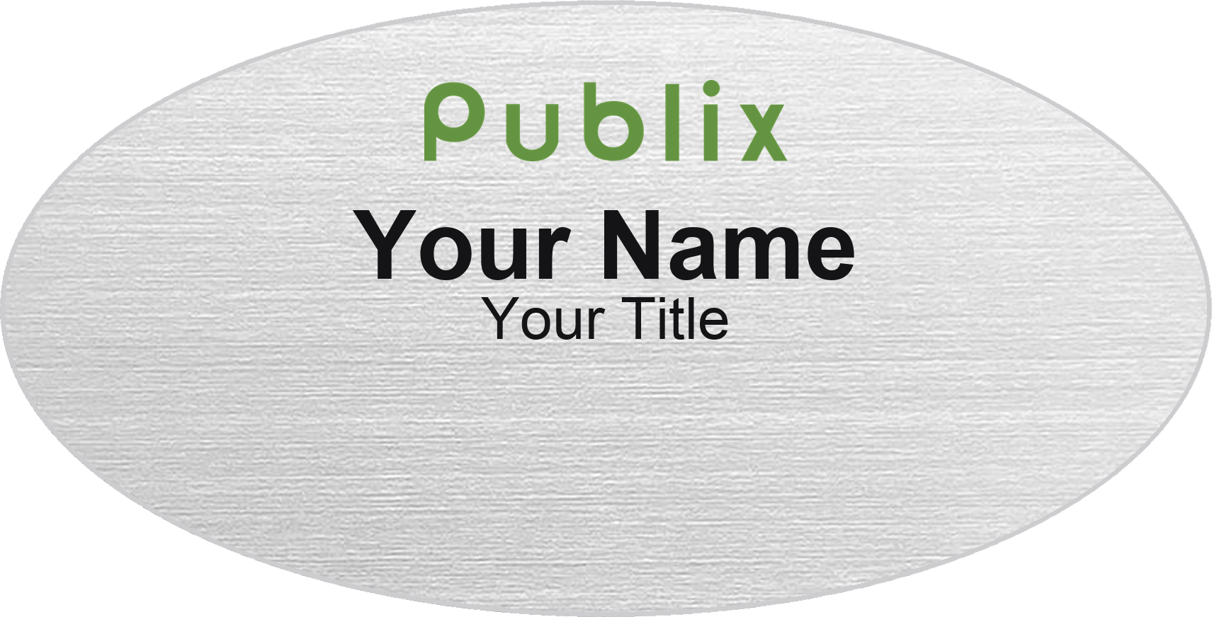 Publix Name Badge, Silver Metallic, No Border Oval 3" × 1.5"