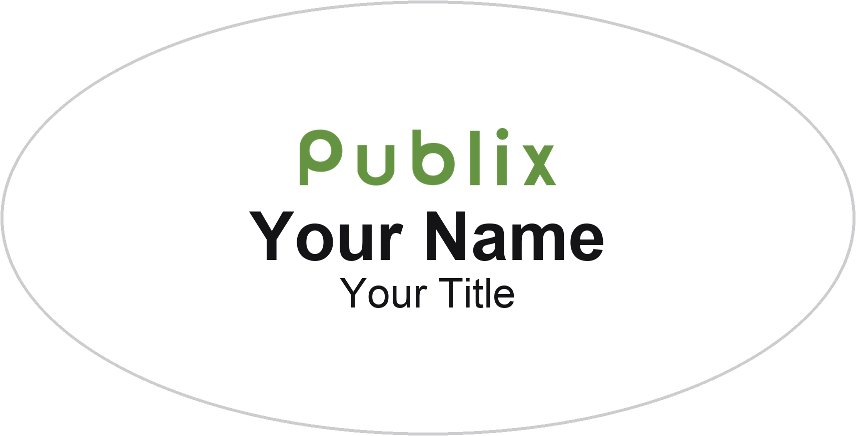 Publix Name Badge, White, No Border Oval 3" × 1.5"