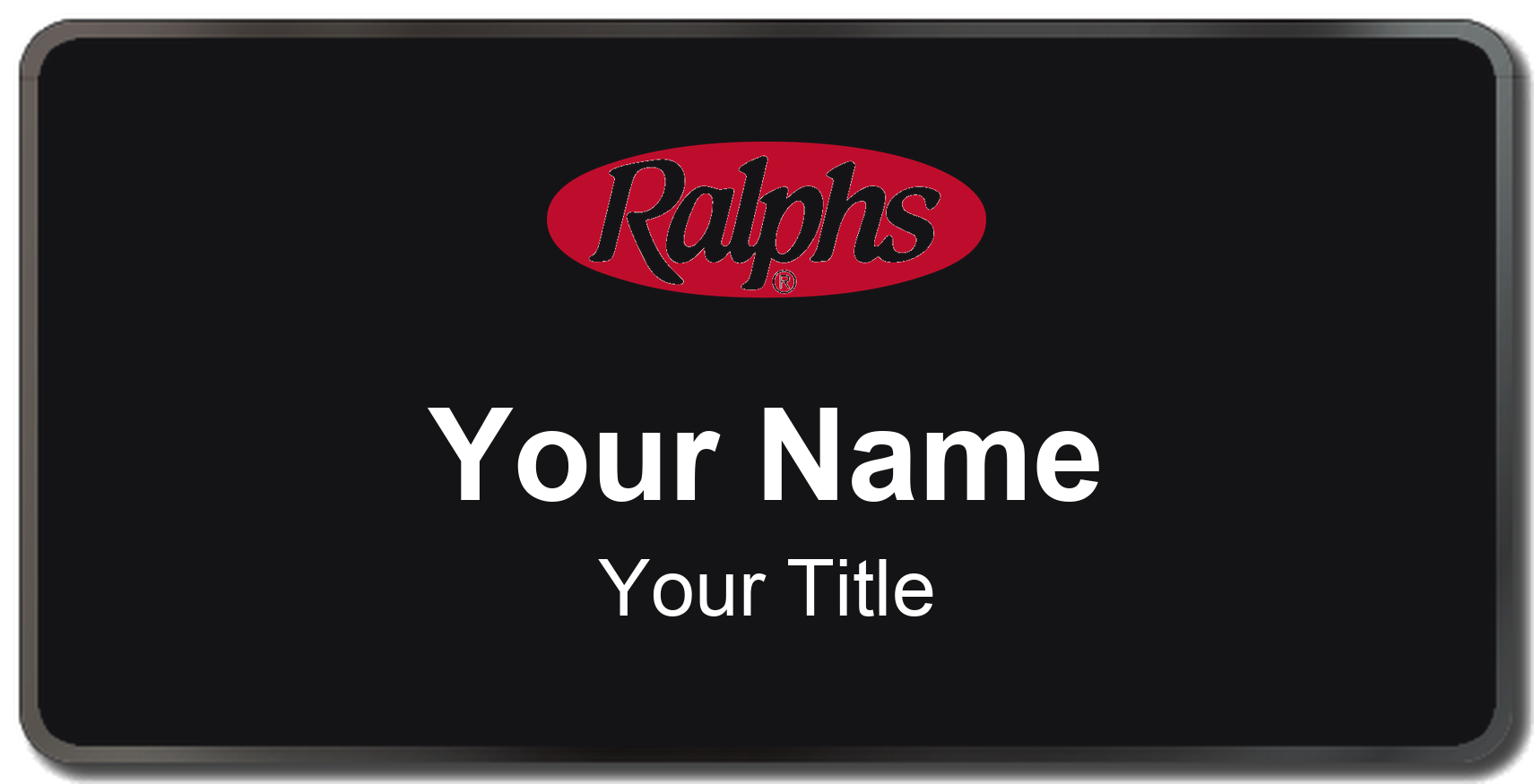 Ralphs Name Badge, Black, Black Border 3" × 1.5"