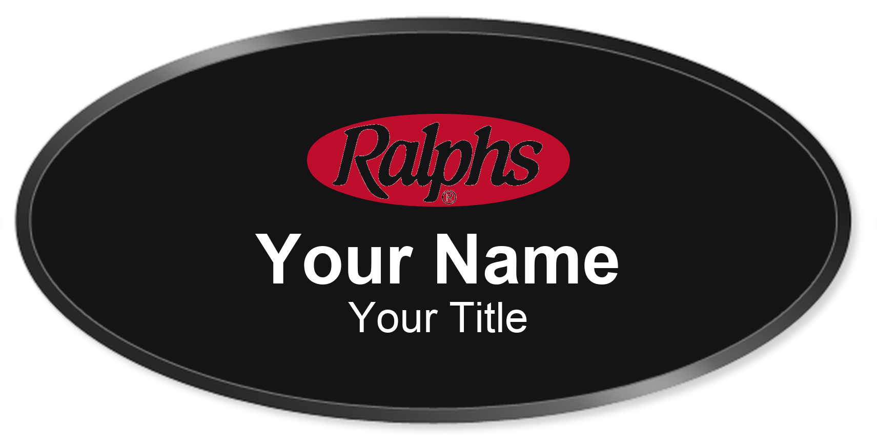 Ralphs Name Badge, Black, Black Border Oval 3" × 1.5"