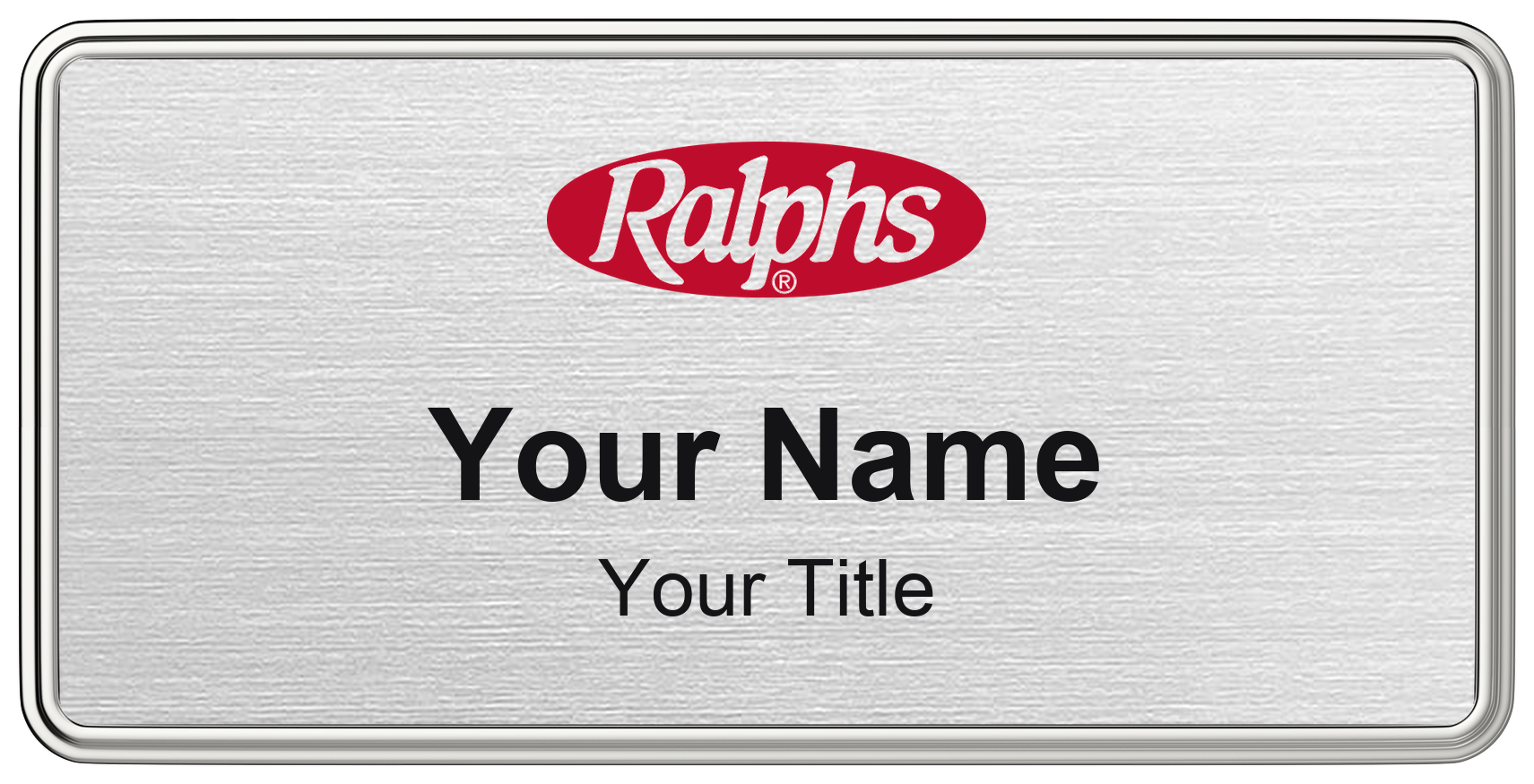 Ralphs Name Badge, Silver Metallic, Silver Border 3" × 1.5"