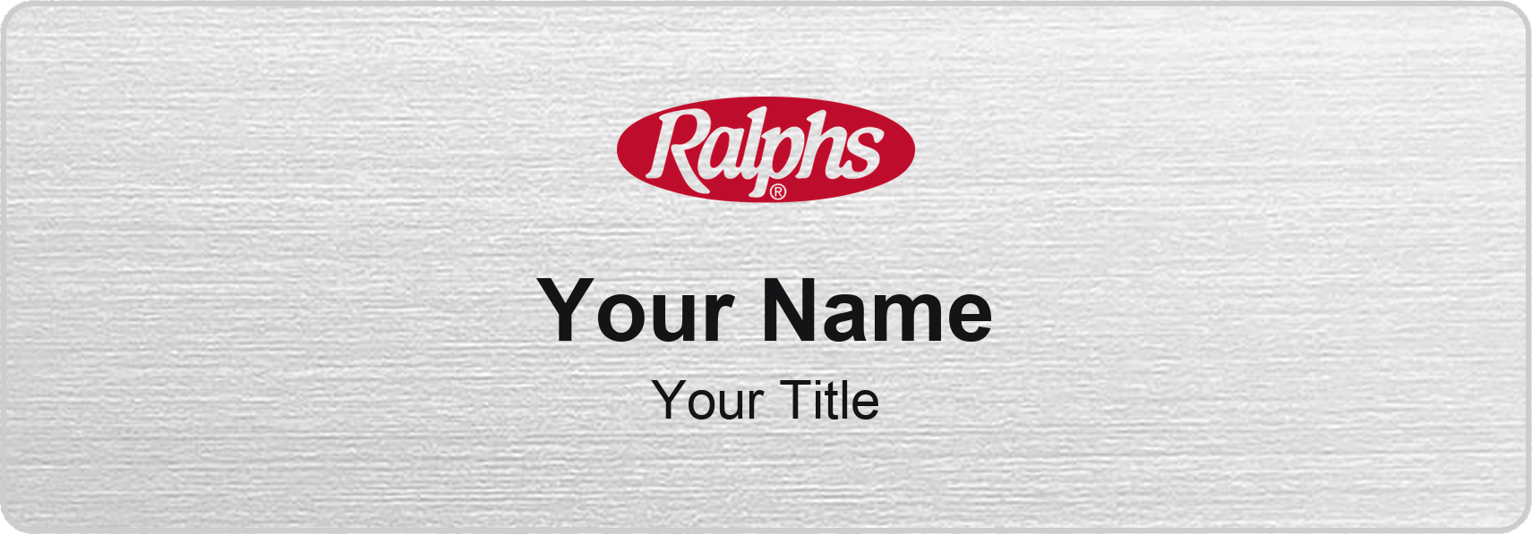 Ralphs Name Badge, Silver Metallic, No Border 3" × 1"