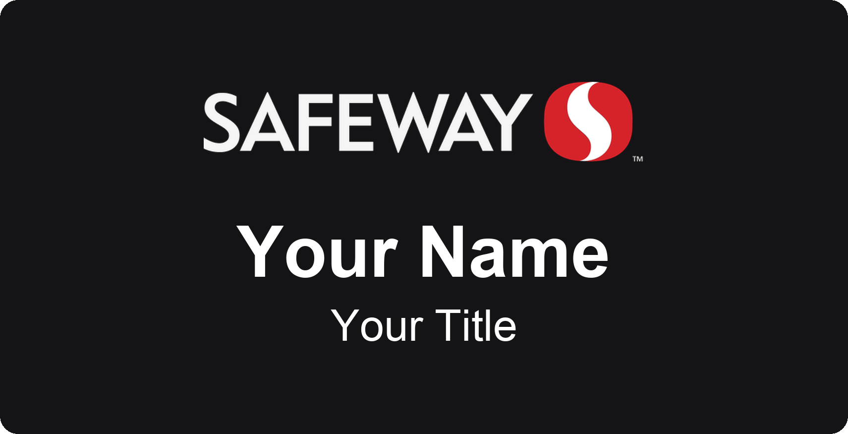 Safeway Name Badge, Black, No Border 3" × 1.5"