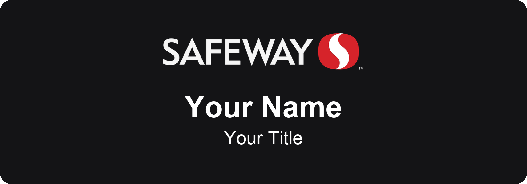 Safeway Name Badge, Black, No Border 3" × 1"