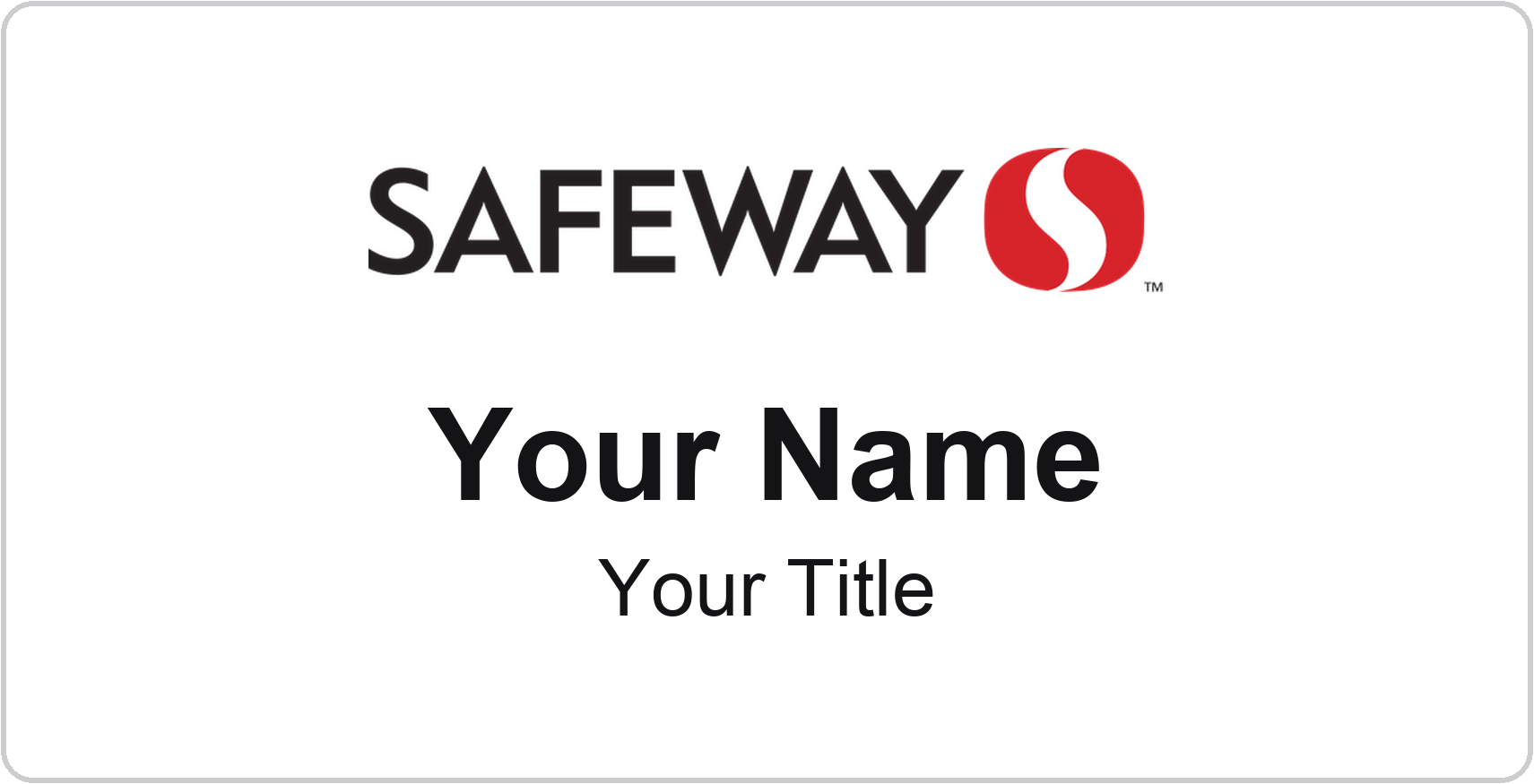 Safeway Name Badge, White, No Border 3" × 1.5"