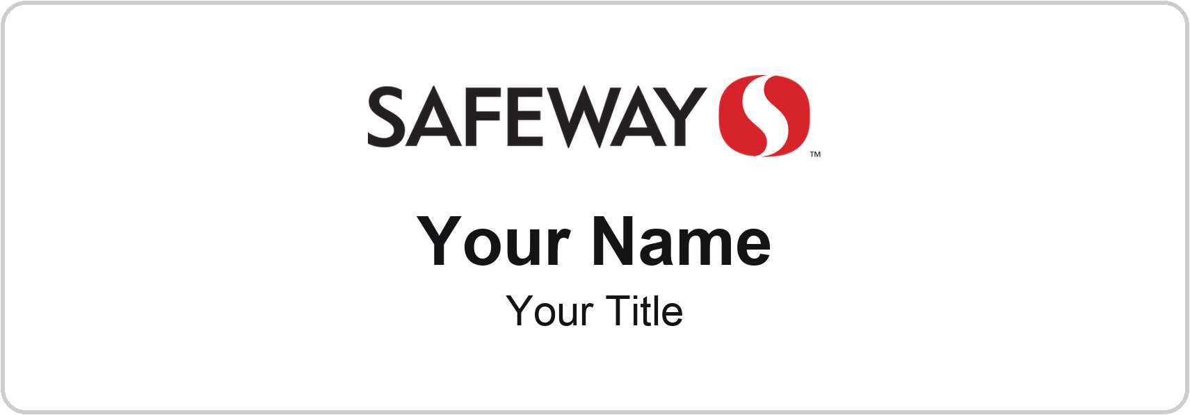 Safeway Name Badge, White, No Border 3" × 1"