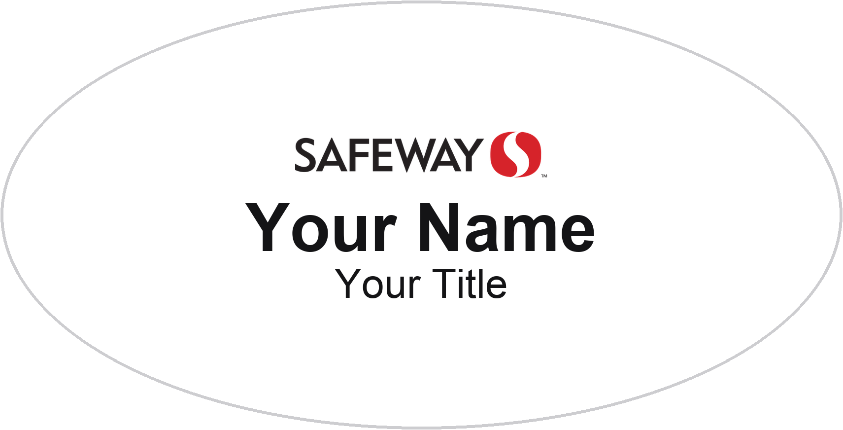 Safeway Name Badge, White, No Border Oval 3" × 1.5"