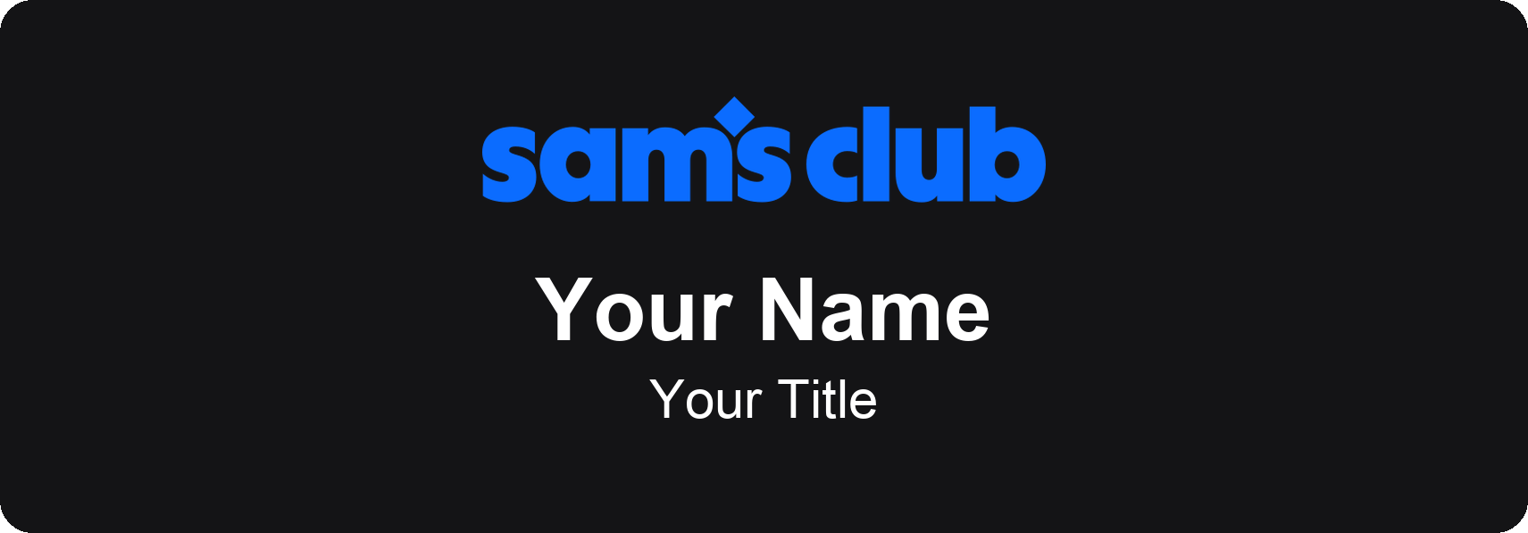 Sam's Club Name Badge, Black, No Border 3" × 1"