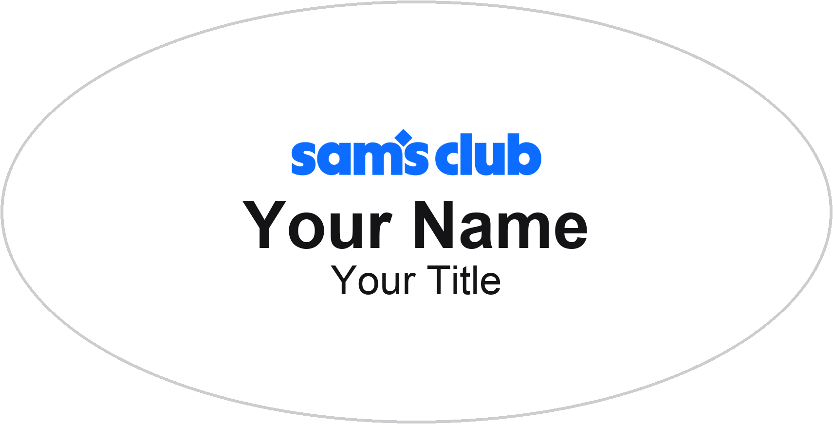Sam's Club Name Badge, White, No Border Oval 3" × 1.5"