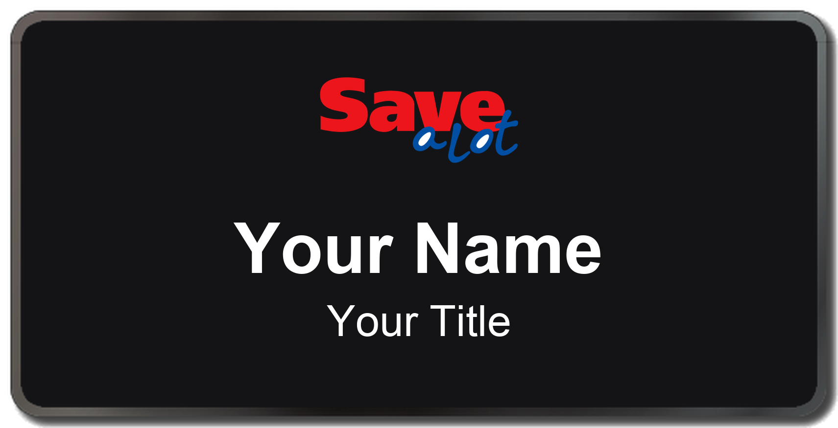 Save A Lot Name Badge, Black, Black Border 3" × 1.5"