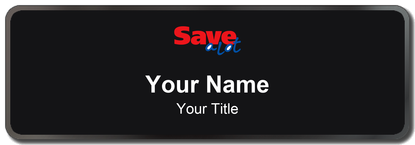 Save A Lot Name Badge, Black, Black Border 3" × 1"
