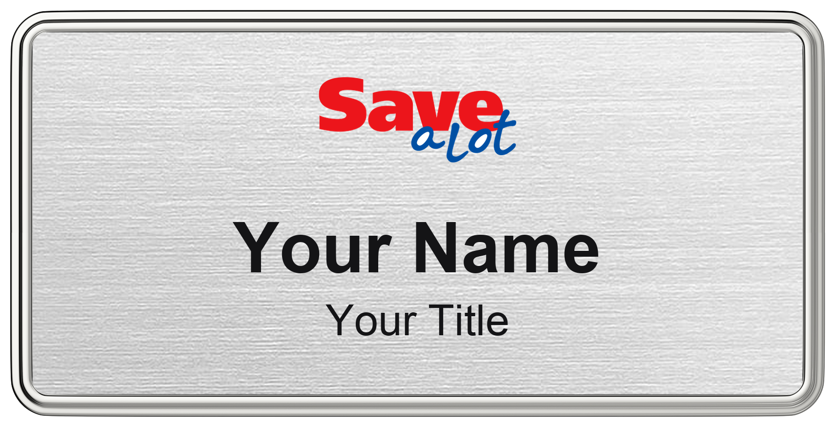 Save A Lot Name Badge, Silver Metallic, Silver Border 3" × 1.5"